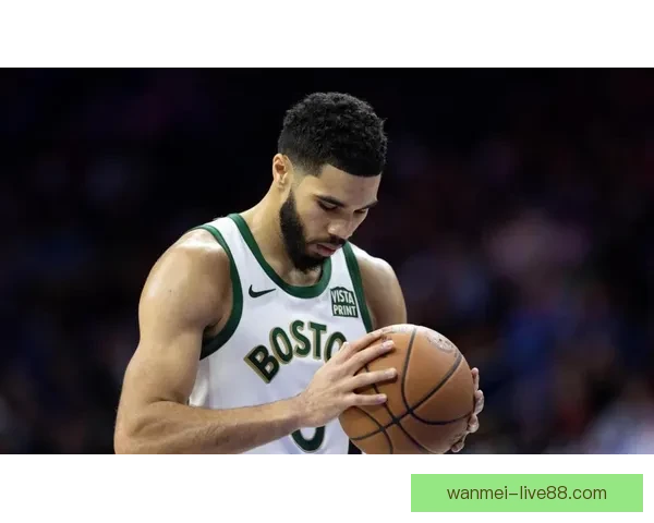 最强塔图姆回归赛场 引领球队重燃夺冠希望